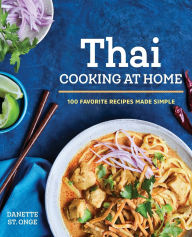 Title: The Better Than Takeout Thai Cookbook: Favorite Thai Food Recipes Made at Home, Author: Jason Freeman