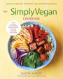 The Simply Vegan Cookbook: Easy, Healthy, Fun, and Filling Plant-Based Recipes Anyone Can Cook