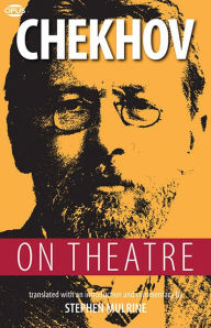 Title: Chekhov on Theatre, Author: Anton Chekhov