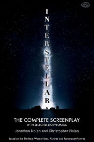 Title: Interstellar: The Complete Screenplay with Selected Storyboards, Author: Christopher Nolan