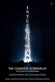 Title: Christopher Nolan's Interstellar: The Complete Screenplay: With Selected Storyboards, Author: Christopher Nolan