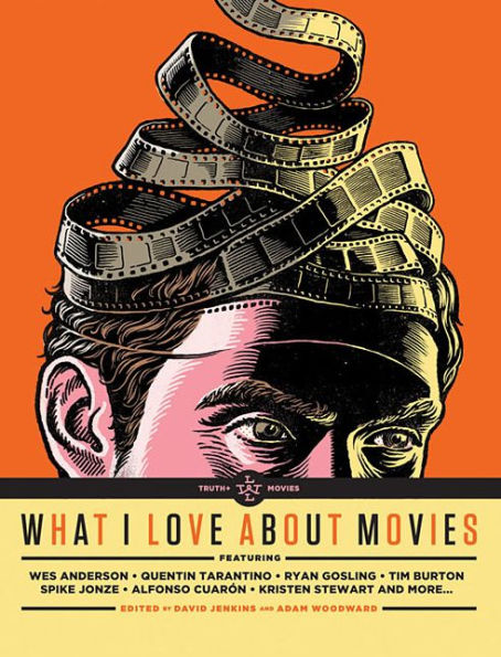 What I Love About Movies: An Illustrated Compendium