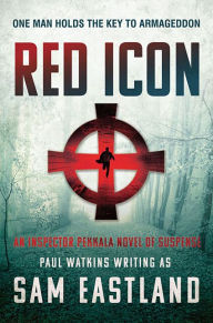 Title: Red Icon: An Inspector Pekkala Novel of Suspense, Author: Sam Eastland