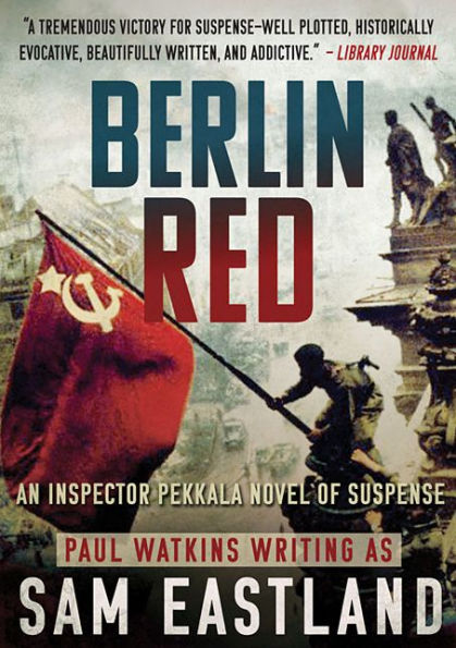 Berlin Red: An Inspector Pekkala Novel of Suspense