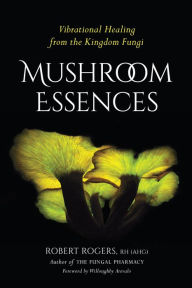 Mobile ebooks jar format free download Mushroom Essences: Vibrational Healing from the Kingdom Fungi