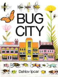 Title: Bug City, Author: Dahlov Ipcar