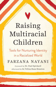 Google e books download free Raising Multiracial Children: Tools for Nurturing Identity in a Racialized World (English literature) 9781623174507