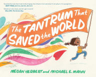Title: The Tantrum That Saved the World, Author: Megan Herbert