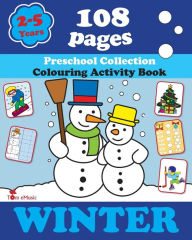 Title: Winter: Coloring and Activity Book with Puzzles, Brain Games, Mazes, Dot-to-Dot & More for 2-5 Years Old Kids, Author: Creative Activities