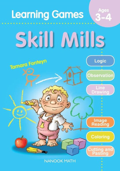 Skill Mills: Learning Games for 3 to 4-Year-Olds, Early Learning Activity Book: