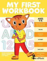 Title: My First Workbook: Pen Control, Line Tracing, Alphabet, Numbers, Slight Words, Following Directions Games, Art, Early Math and Brain Teaser, Author: Tamara Fonteyn