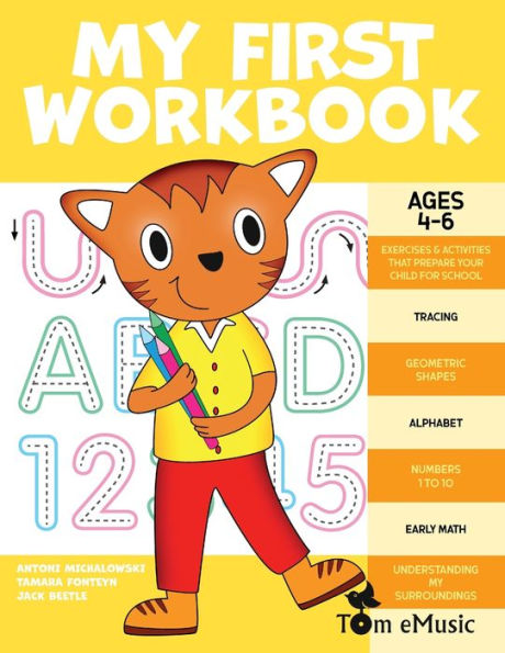 My First Workbook: Pen Control, Line Tracing, Alphabet, Numbers, Slight Words, Following Directions Games, Art, Early Math and Brain Teaser