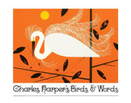 Title: Charles Harper's Birds and Words (Anniversary Edition), Author: Charley Harper