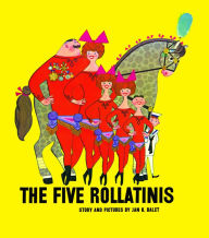 Title: The Five Rollatinis, Author: Jan Balet