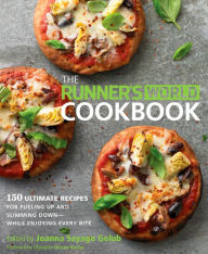 Title: The Runner's World Cookbook: 150 Ultimate Recipes for Fueling Up and Slimming Down--While Enjoying Every Bite, Author: Joanna Sayago Golub