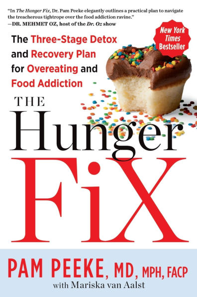 The Hunger Fix: Three-Stage Detox and Recovery Plan for Overeating Food Addiction
