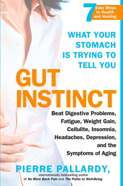 Gut Instinct: What Your Stomach is Trying to Tell You