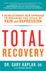 Total Recovery: Breaking the Cycle of Chronic Pain and Depression