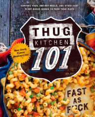 Free download books uk Thug Kitchen 101: Fast as F*ck