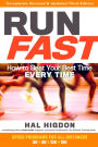 Run Fast: How to Beat Your Best Time Every Time