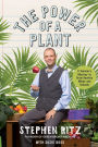 The Power of a Plant: A Teacher's Odyssey to Grow Healthy Minds and Schools