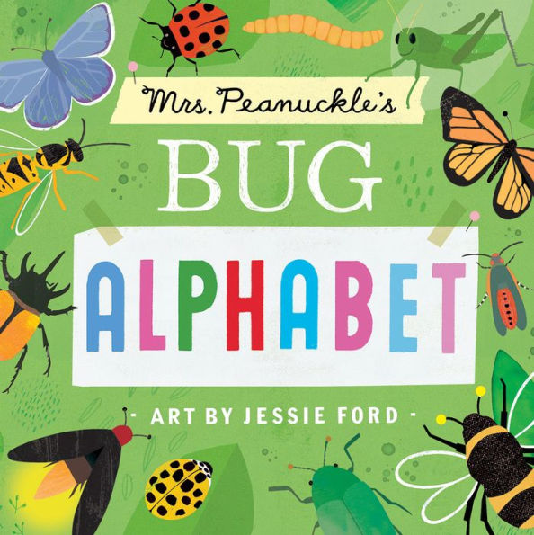 Mrs. Peanuckle's Bug Alphabet (Mrs. Peanuckle's Alphabet Series #4)