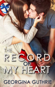 Title: The Record of My Heart, Author: Georgina Guthrie