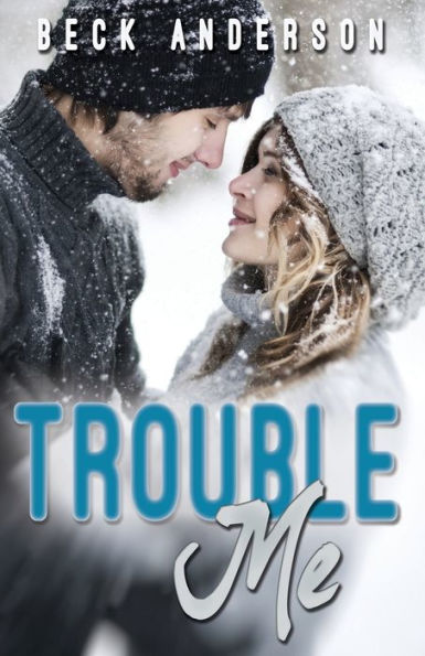 Trouble Me