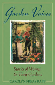 Title: Garden Voices, Author: Carolyn Freas Rapp