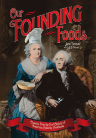 Title: Our Founding Foods, Author: Jane Tennant