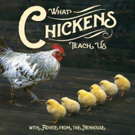 Title: What Chickens Teach Us, Author: Willow Creek Press