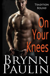 Title: On Your Knees, Author: Brynn Paulin