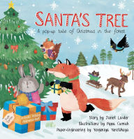 Title: Santa's Tree: A pop-up tale of Christmas in the forest, Author: Janet Lawler