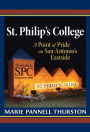 St. Philip's College: A Point of Pride on San Antonio's Eastside