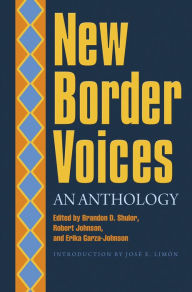 Title: New Border Voices: An Anthology, Author: Brandon D Shuler