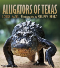 Title: Alligators of Texas, Author: Louise Hayes