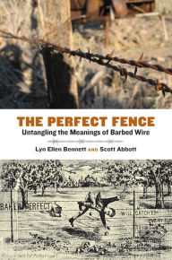 Title: The Perfect Fence: Untangling the Meanings of Barbed Wire, Author: Moleco Gaz