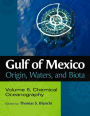 Gulf of Mexico Origin, Waters, and Biota: Volume 5, Chemical Oceanography