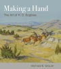 Making a Hand: The Art of H. D. Bugbee