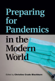 Title: Preparing for Pandemics in the Modern World, Author: Christine Crudo Blackburn