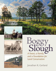 Free books and pdf downloads Boggy Slough: A Forest, a Family, and a Foundation for Land Conservation 9781623499952 (English Edition) CHM iBook by 