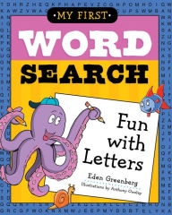 Title: My First Word Search: Fun with Letters, Author: Eden Greenberg