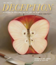 Title: The Art of Deception: Illusions to Challenge the Eye and the Mind, Author: Brad Honeycutt