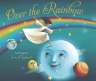 Title: Over the Rainbow, Author: Eric Puybaret