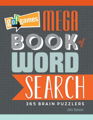 Title: Go!Games Mega Book of Word Search: 365 Brain Puzzlers, Author: John M. Samson