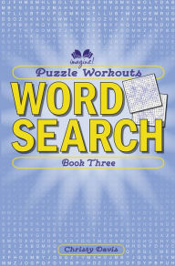 Title: Puzzle Workouts: Word Search (Book Three), Author: Christy Davis
