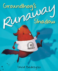 Title: Groundhog's Runaway Shadow, Author: David Biedrzycki