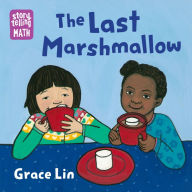 Title: The Last Marshmallow, Author: Grace Lin