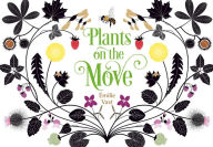 Title: Plants on the Move, Author: Émilie Vast