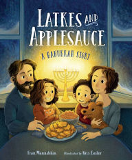 Title: Latkes and Applesauce: A Hanukkah Story, Author: Fran Manushkin